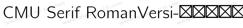 CMU Serif RomanVersi字体转换